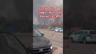 Incêndio em Campo Novo do ParecisMT [upl. by Au1]