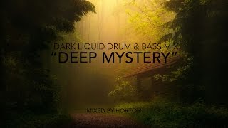 quotDeep Mysteryquot  Dark Liquid Drum amp Bass Mix [upl. by Auhsej227]