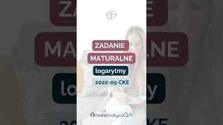 💫 ZADANIE MATURALNE LOGARYTMY ☺️ matura matematyka nauka edukacja maturazmatematyki [upl. by Nixon]