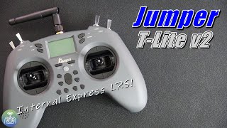 Jumper TLite with Express LRS and EdgeTX • PLUS How to Flash ELRS 30 [upl. by Moriarty]