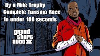 GTA 3 By a Mile  Trophy Turismo Race in less than 180 seconds trilogy definitive edition [upl. by Lanza]