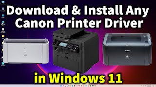 How to Download amp Install All Canon Printer Driver in Windows 11 [upl. by Dier]