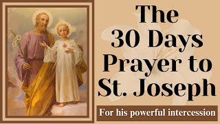 30 Day Prayer to Saint Joseph  For St Josephs powerful intercession [upl. by Nonahs]