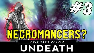 Skyrim Mods Undeath Part 3  Necromancers Base [upl. by Arakawa]