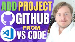 How to Add Project to Github from Visual Studio Code [upl. by Goeger]