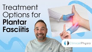 Treatment Options for Plantar Fasciitis  Expert Physio Review [upl. by Aicittel]