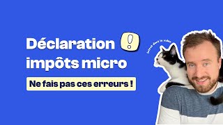 Déclaration revenus impôts en microentreprise  ne fais pas ces erreurs ❌ [upl. by Stephanie]