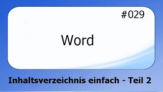 Word 029 Inhaltsverzeichnis einfach Teil 2 deutsch [upl. by Winter]