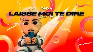 Yanns  LAISSE MOI TE DIRE Lyrics clip [upl. by Lorola515]