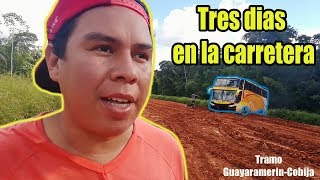 3 DÍAS en una CARRETERA de BOLIVIAnos estancamos Tramo GUAYARAMERINCOBIJA 2019 [upl. by Talyah556]