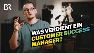 ITJob ohne Abschluss Das Gehalt als Customer Success Manager I Lohnt sich das I BR [upl. by Aala]