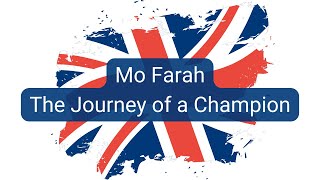 Mo Farah  The Journey of a Champion [upl. by Assirok206]