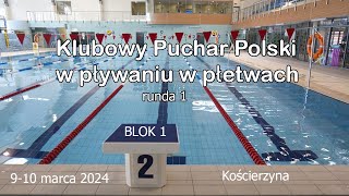 1Runda Klubowego Pucharu Polski w Pływaniu w Płetwach Kościerzyna 910 marca 2024 blok I [upl. by Elorak94]