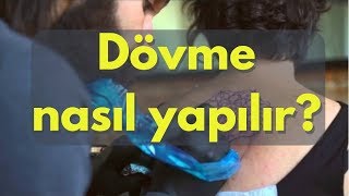 Dövme nasıl yapılır [upl. by Hoxsie819]