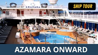 AZAMARA ONWARD SHIP TOUR  VISITE DU NAVIRE [upl. by Vinni]