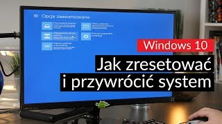 Windows 10  jak zresetować i przywrócić system [upl. by Crudden562]