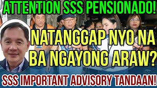 ✅PANOORIN SSS PENSIONERS NATANGGAP NYO NA BA NGAYONG ARAW [upl. by Nwahsit890]