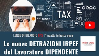 LB322  Le nuove DETRAZIONI IRPEF del Lavoratore DIPENDENTE [upl. by Ardnaskela]