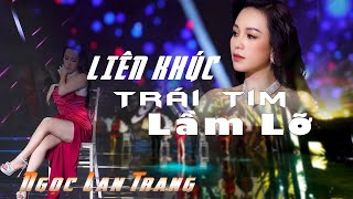 LK Disco Hải Ngoại Mới Nhất 2023  LK Trái Tim Lầm Lỡ  Ngọc Lan Trang  MV Sân Khấu 4K [upl. by Jethro]