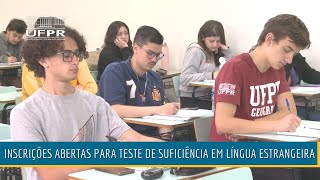 Teste de Suficiência em Língua Estrangeira Moderna com inscrições abertas na UFPR Informa [upl. by Kloman231]