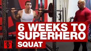 6 Weeks to Superhero Squat [upl. by Shapiro]