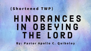 Hindrances in Obeying the Lord Shortened TWP [upl. by Nogras435]