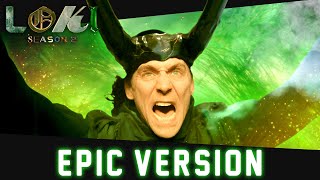 Loki  Glorious Purpose  EPIC FINALE VERSION [upl. by Brody]