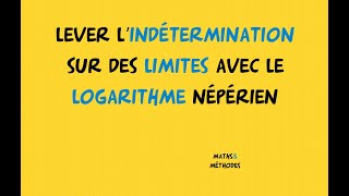 Lever une indétermination avec la fonction logarithme népérien [upl. by Arjun]