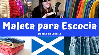 PREPARAR VIAJE A ESCOCIA Maleta para Escocia [upl. by Leizo263]