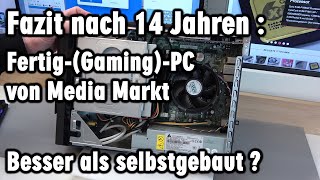 Fazit FertigGamingPC nach 14 Jahren von Media Markt [upl. by Ventre]