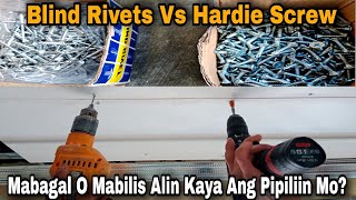 Hardie Screw VS Blind Rivets Alin Ang Maganda Gamitin Sa Pagkikisame [upl. by Werner]