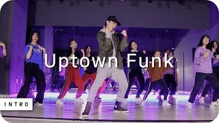 Uptown Funk Feat Bruno Mars  Mark Ronson  DDongTae Choreography  INTRO Dance Music Studio [upl. by Ynatsed]