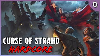 Character Creation  Curse of Strahd HARDCORE Ep 0 [upl. by Beverle]