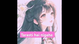 Tarasti hai nigahen lofi lyricssad statusshorts shortvideo youtubeshortstrendingshorts [upl. by Saretta]