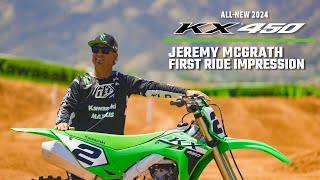 The AllNew 2024 Kawasaki KX450  Jeremy McGrath First Ride Impression Official Video [upl. by Emie336]