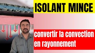 Un isolant qui convertit la convection en rayonnement [upl. by Resay179]