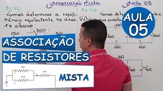 Associação de Resistores Mista  Aula 05 [upl. by Ademla952]