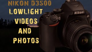 EP26 NIKON D3500 LOW LIGHT PERFORMANCEHOW GOOD IS IT [upl. by Phene]