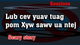 Lub cev yuav tuag pom tus xyw sawv ua ntej 1122022 [upl. by Costanzia162]