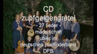 zupfgeigengretel  ♫ bündische lieder [upl. by Vitalis]