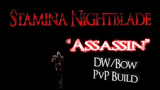 quotAssassinquot Stamina Nightblade PvP Build DWBow Dragonhold [upl. by Tjader399]