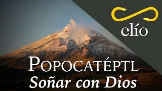 Popocatépetl Soñar con Dios [upl. by Derwin312]