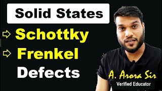 Schottky Defect  Frenkel Defect  Stoichiometric Defects in Solids L13 NEET JEE AIIMS  12th [upl. by Sigismondo]