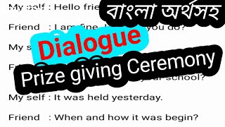 Dialogue quotabout the annual prize giving ceremony in your schoolquot prize giving ceremony dialogue [upl. by Enelak]