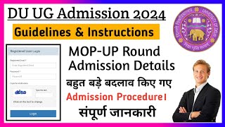 Delhi University UG MOP Up Round Admission Schedule 2024 l Admission open detailed Video [upl. by Aidroc172]