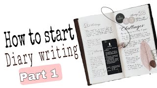 HOW TO START DIARY WRITING  Diary writing Diary writing habit  What to write in a diary  Diary [upl. by Ephraim]