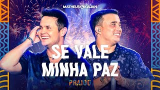 Matheus amp Kauan  Se Vale Minha Paz PRAIOU Ao Vivo em São Paulo [upl. by Victoir]