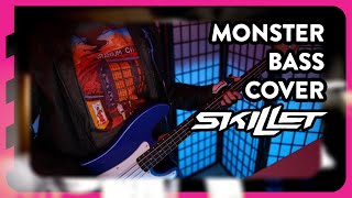 Skillet  Monster  Bass Cover [upl. by Hardi444]