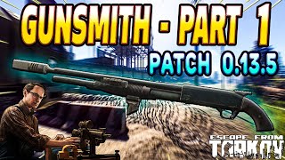 Gunsmith Part 1 Patch 135  Mechanic Task Guide  Escape From Tarkov [upl. by Grata]