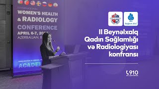 II Beynəlxalq Qadın Sağlamlığı və Radiologiyası konfransı  Sağlam Ailə Tibb Mərkəzi [upl. by Neidhardt257]